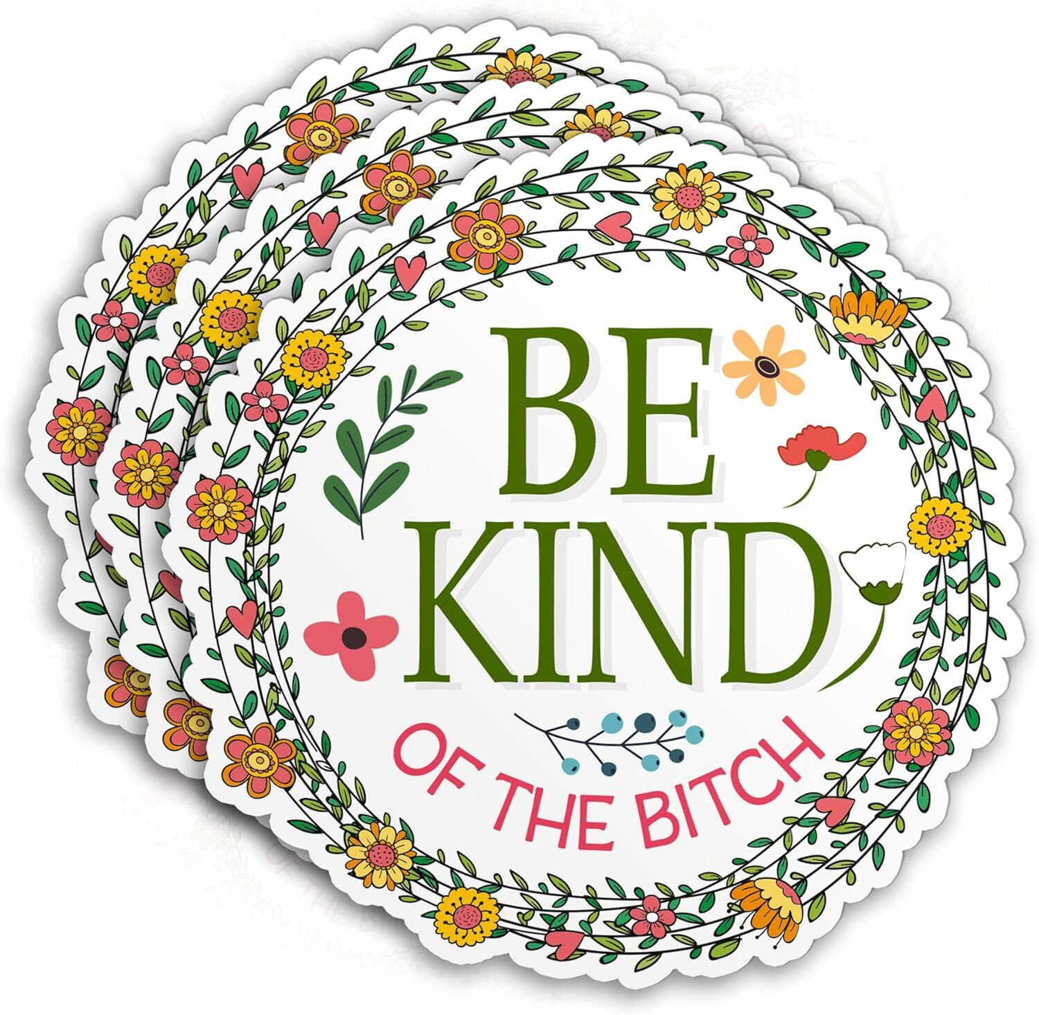 Be Kind of A B Sticker Flower Funny Subtle, Adult Humor Quote Positive Saying 5″