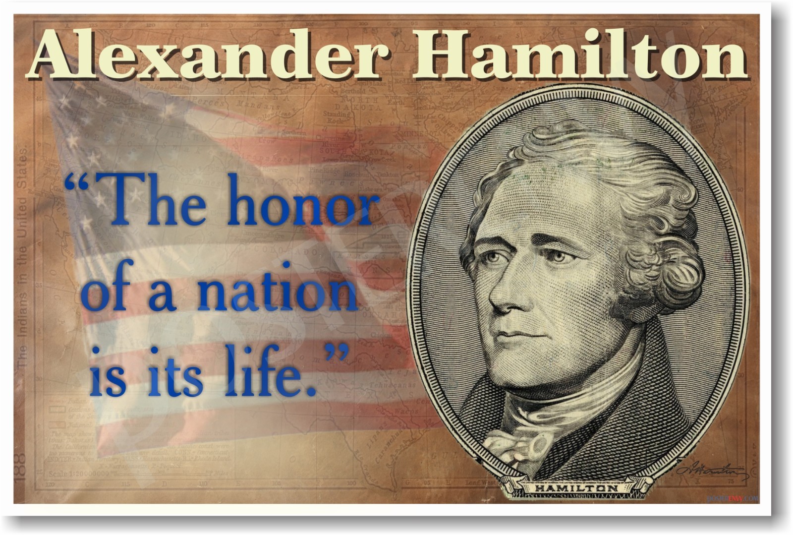 Alexander Hamilton – The Honor of a Nation Is Its Life – NEW U.S. History POSTER