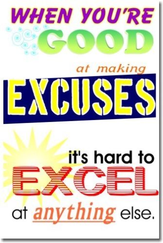 Excuses – Motivational Classroom Teaching NEW POSTER