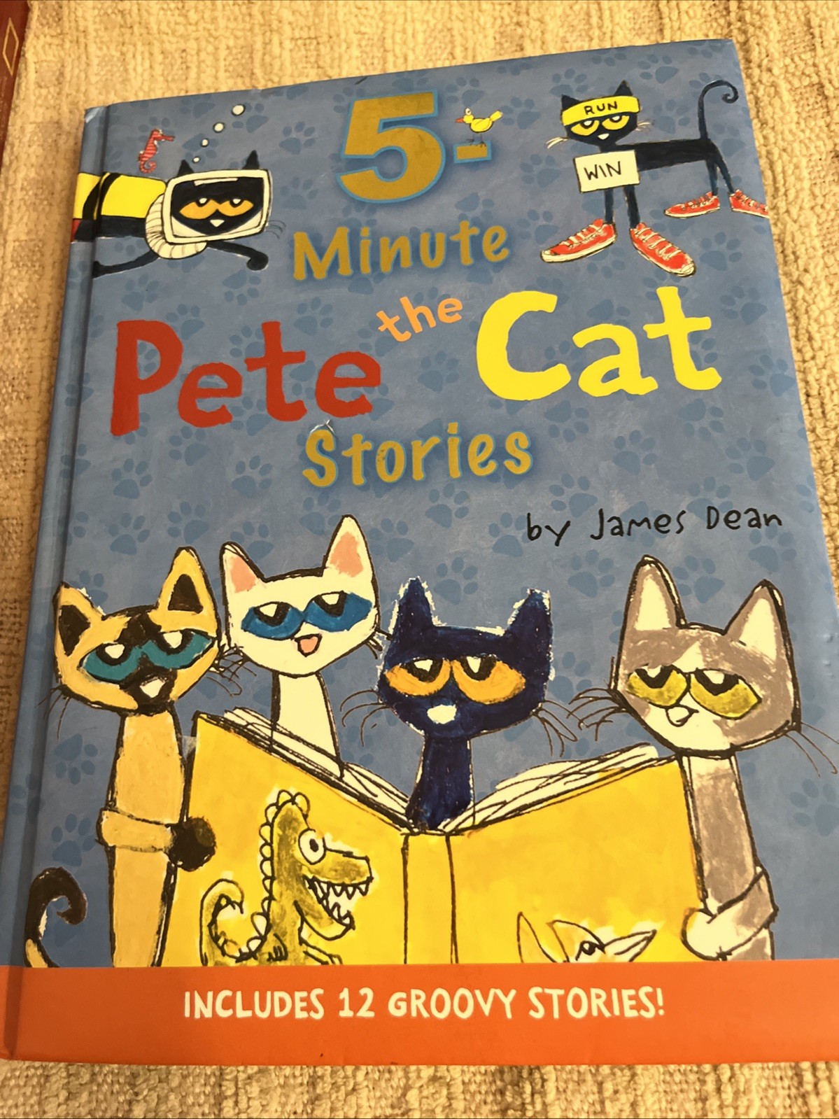 5 Minute Pete the Cat Stories [2011] byJames Dean