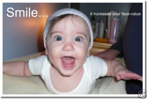 Smile It Increases Your Face Value – Baby School POSTER