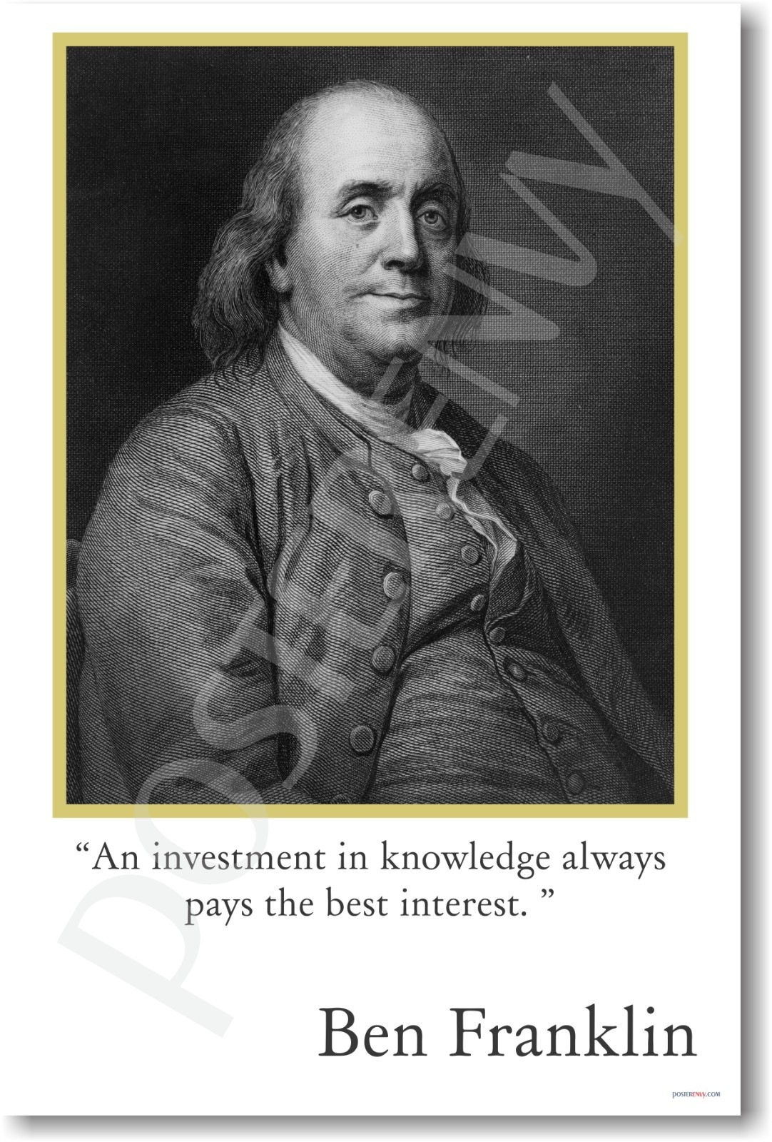 Ben Franklin – Investment in knowledge… NEW Motivational Classroom POSTER