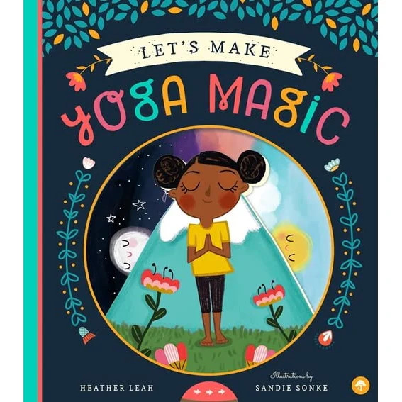 Let’s Make Yoga Magic – Interactive Yoga Book for Kids with Pull Tabs and