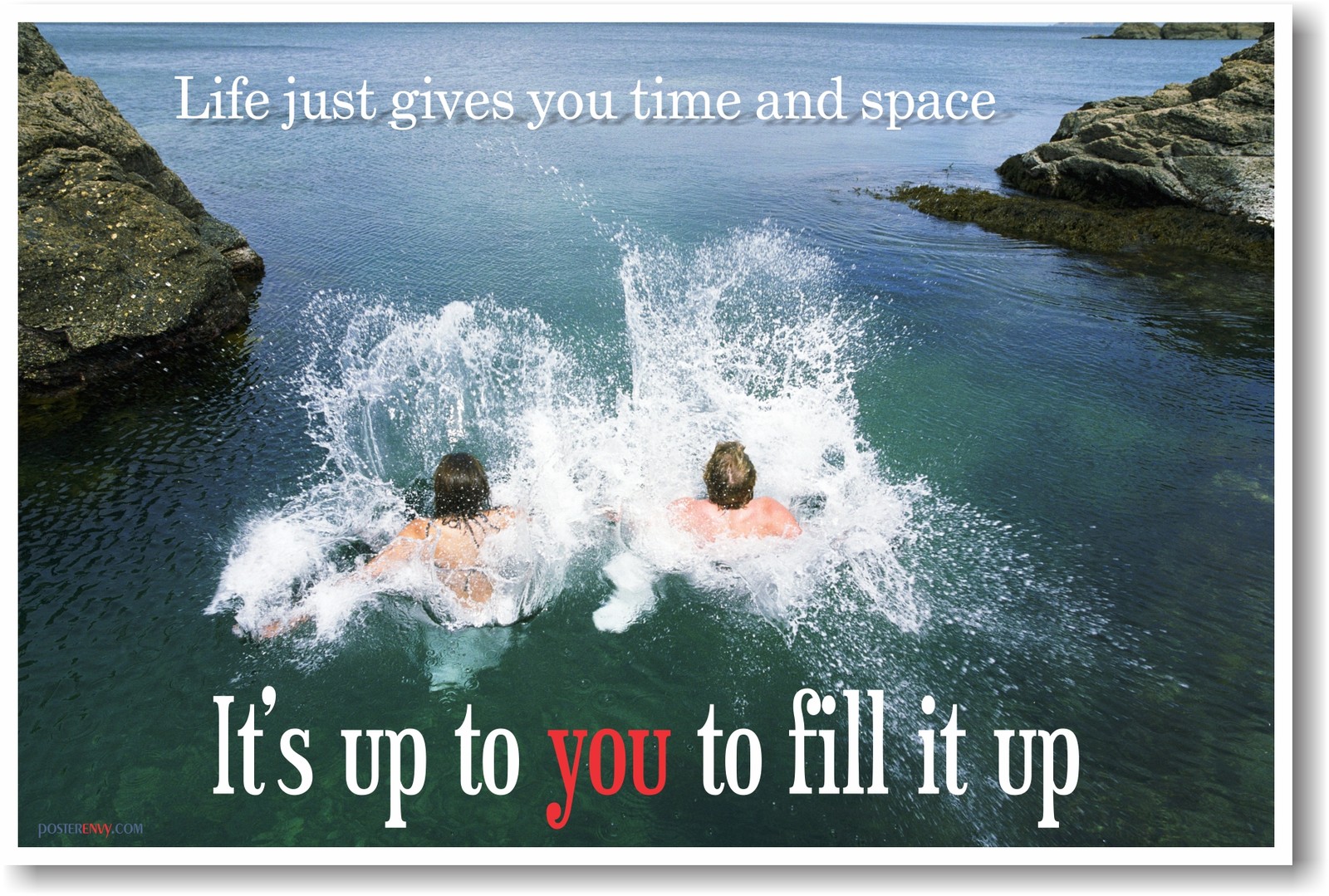 Life Gives You Time and Space – NEW Classroom Motivational Poster