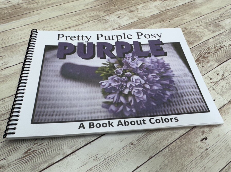 Purple | Pretty Purple Posy | LEARNING COLORS | Spiral Bound Picture Book