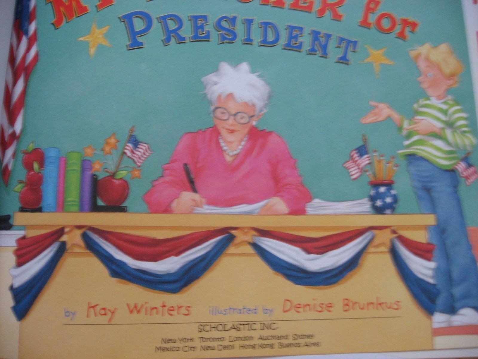 My Teacher for President HARDCOVER Kay Winters ELECTION Great Teacher Gift