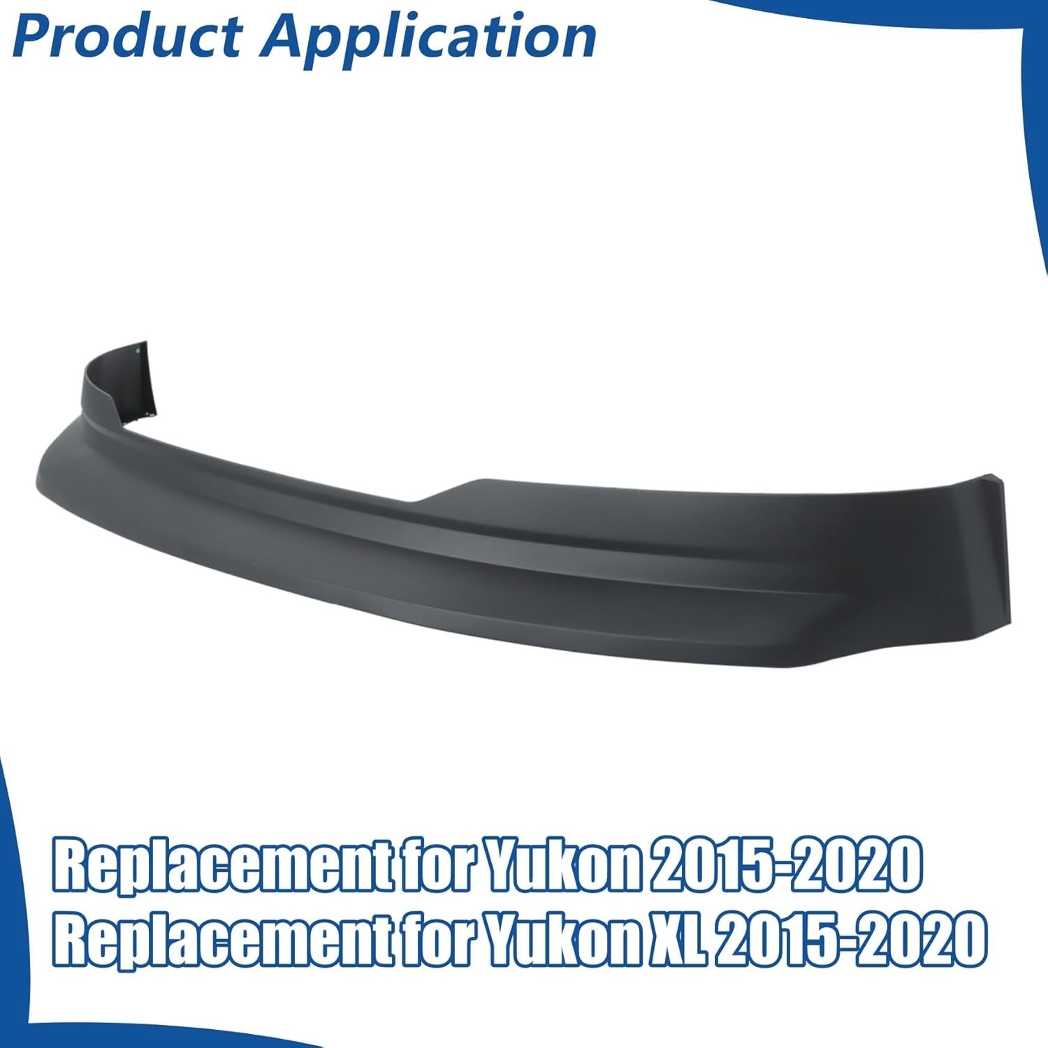 15-20 GMC Yukon Denali/SLT/XL Front Lower Bumper Deflector Valance Black
