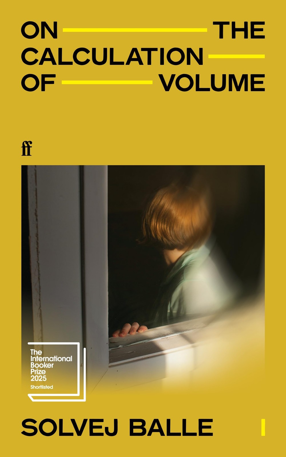 On the Calculation of Volume I: Shortlisted for the International Booker Pr