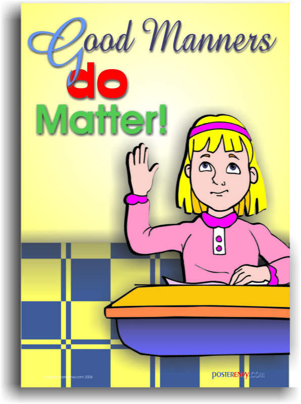 Good Manners Do Count – Classroom Student Behavioral School POSTER
