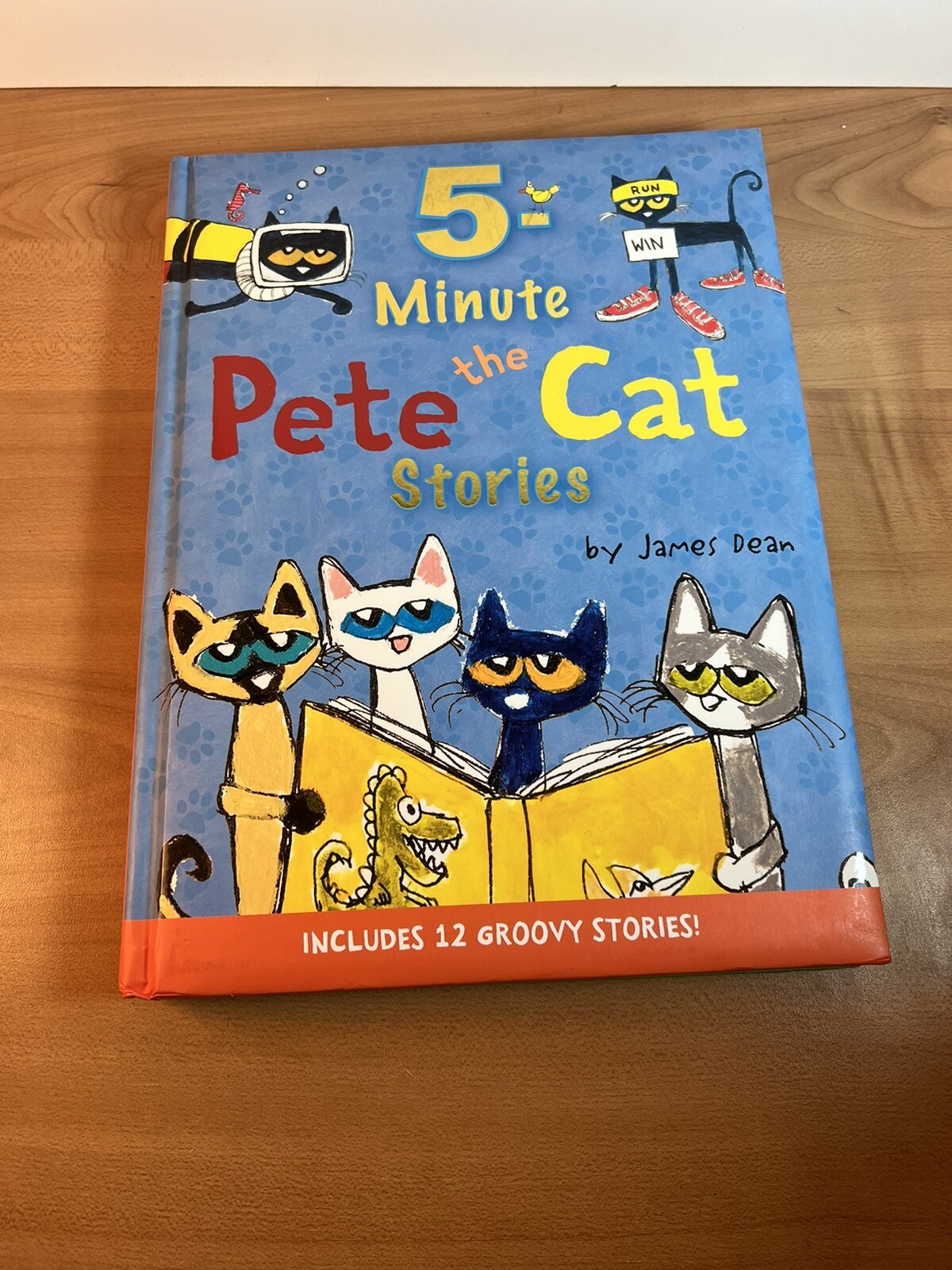 5 Minute Pete the Cat Stories [2017] byJames Dean 12 Groovy Stories!