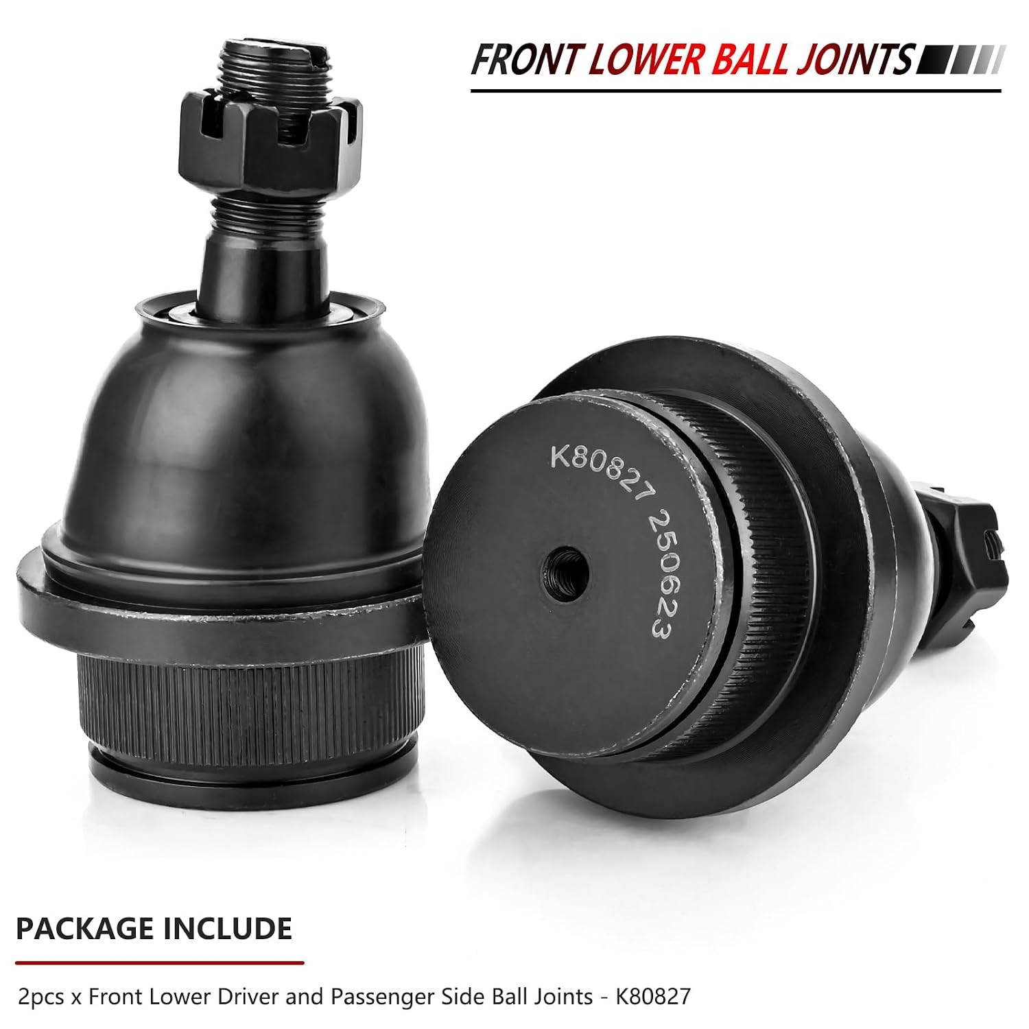 2005-2019 Front Lower Ball Joints Driver and Passenger Side K80827 2PCS