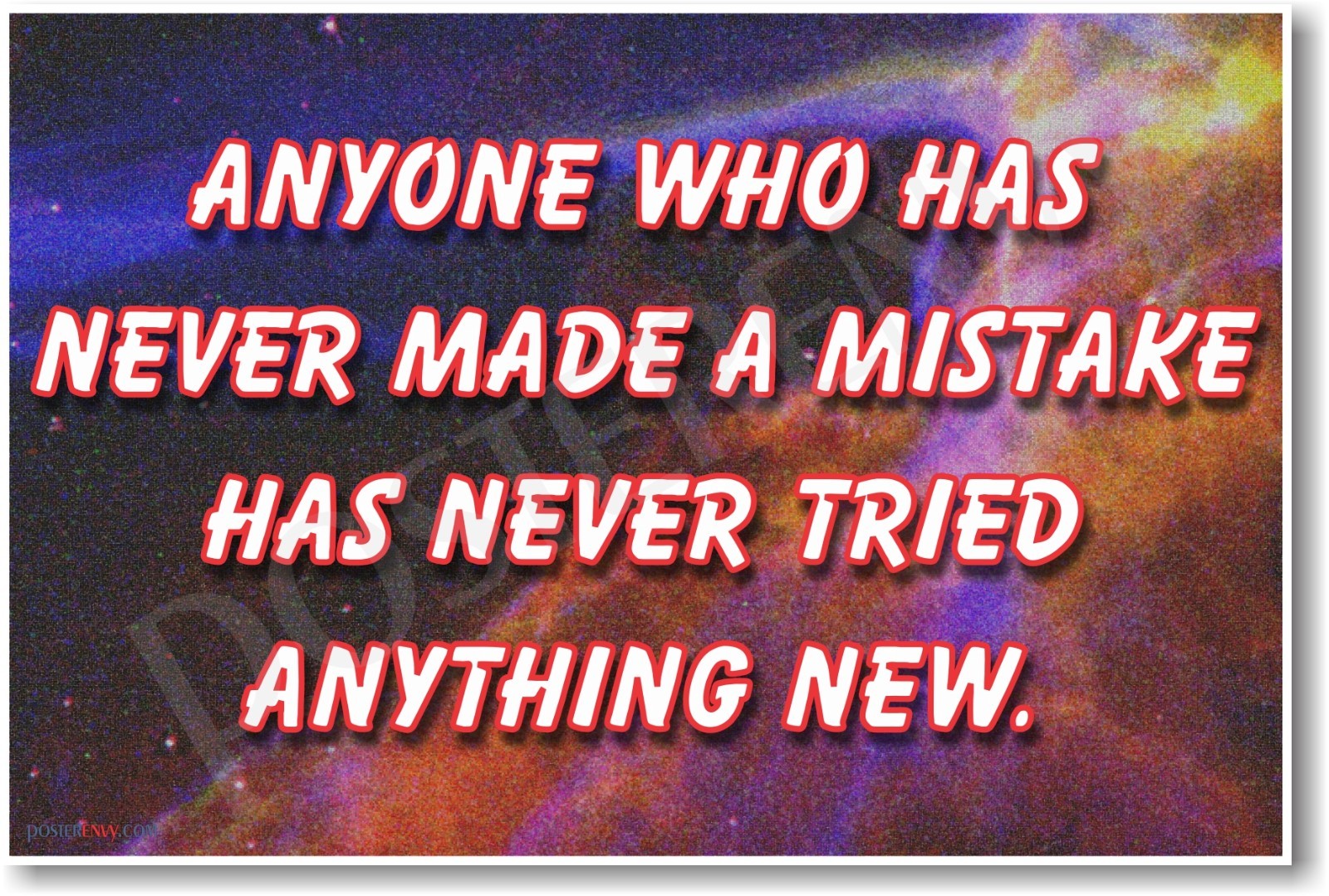 Anyone Who Has Never Made a Mistake – NEW Classroom Motivational POSTER